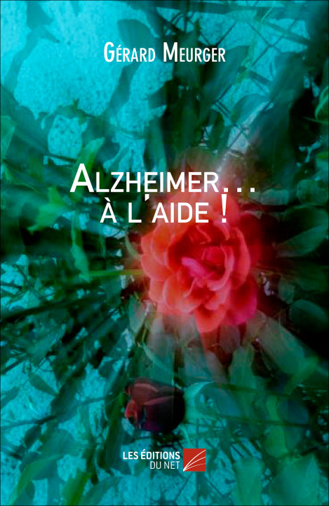 Knjiga Alzheimer… à l’aide ! Meurger