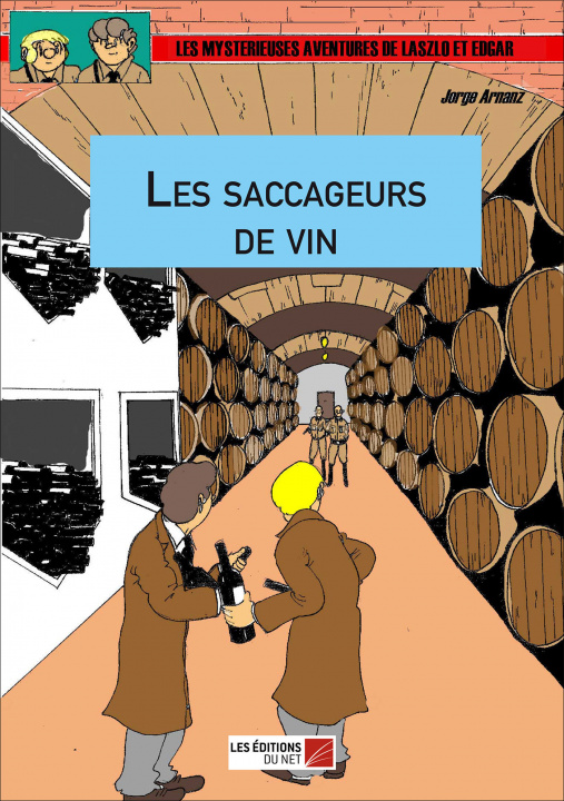 Buch Les saccageurs de vin Arnanz