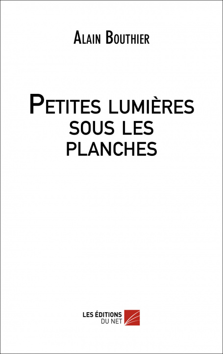 Kniha Petites lumières sous les planches Bouthier