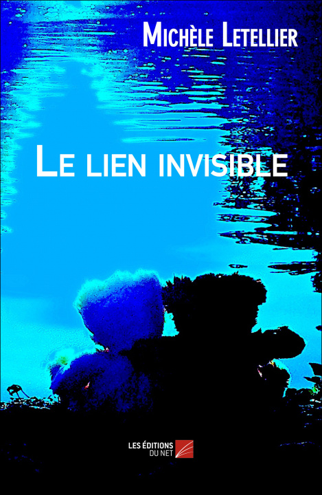 Книга Le lien invisible Letellier