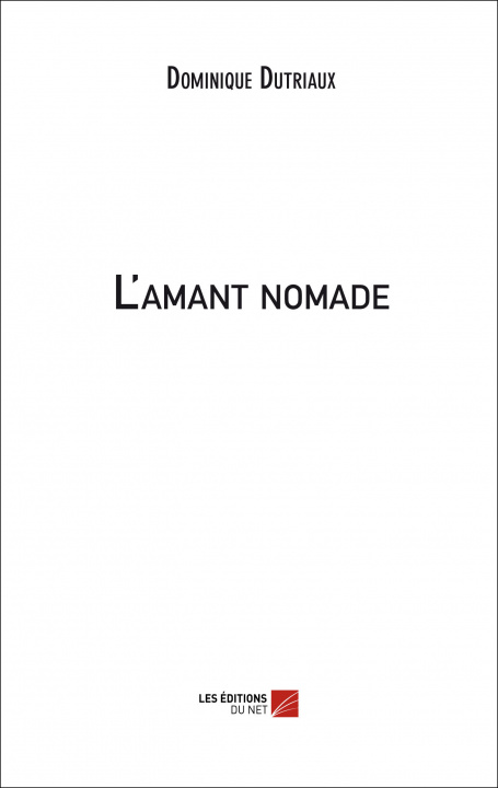 Knjiga L'amant nomade Dutriaux