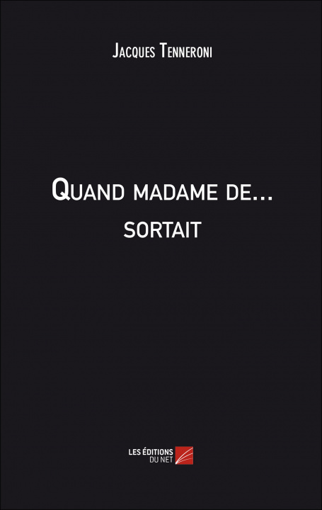 Buch Quand madame de... sortait Tenneroni