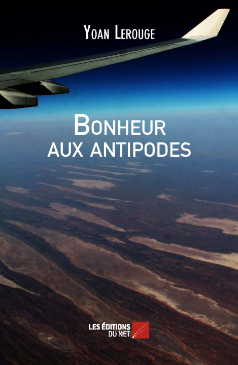 Knjiga Bonheur aux antipodes Lerouge