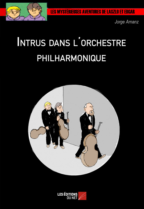 Kniha Intrus dans l'orchestre philharmonique Arnanz