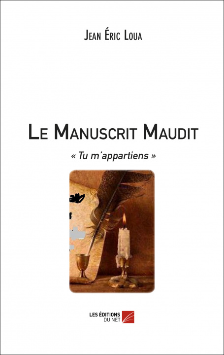 Kniha Le Manuscrit Maudit Éric Loua