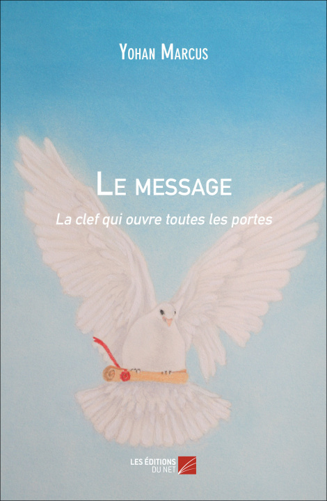 Buch Le message - la clef qui ouvre toutes les portes Marcus