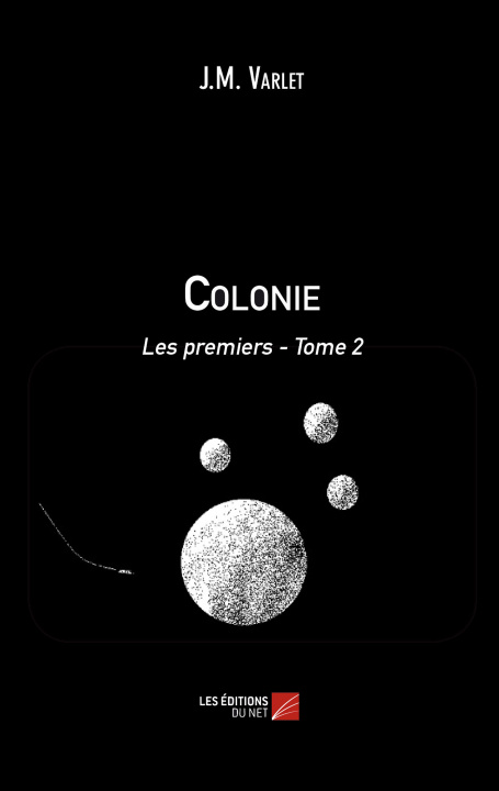 Kniha Colonie : Les premiers - Tome 2 Varlet