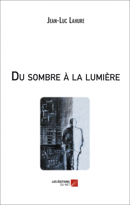 Kniha Du sombre à la lumière Lahure
