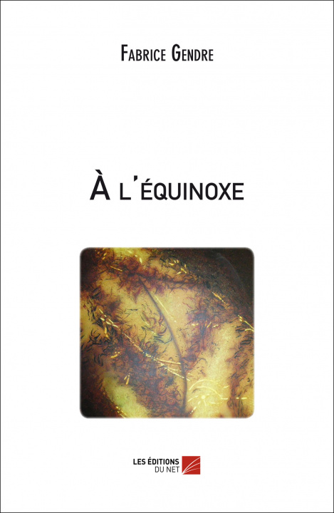 Buch À l'équinoxe Gendre
