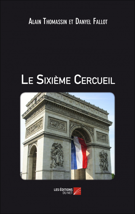 Knjiga Le Sixième Cercueil Alain Thomassin