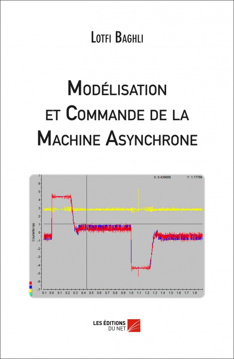 Knjiga Modélisation et Commande de la Machine Asynchrone Baghli