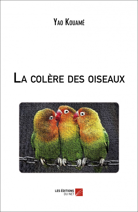 Книга La colère des oiseaux Kouamé