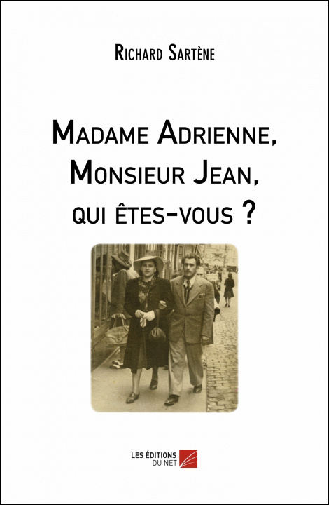 Buch Madame Adrienne, Monsieur Jean, qui êtes-vous ? Sartène