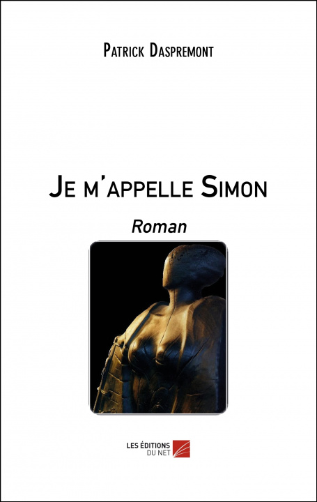 Knjiga Je m'appelle Simon - Roman Daspremont