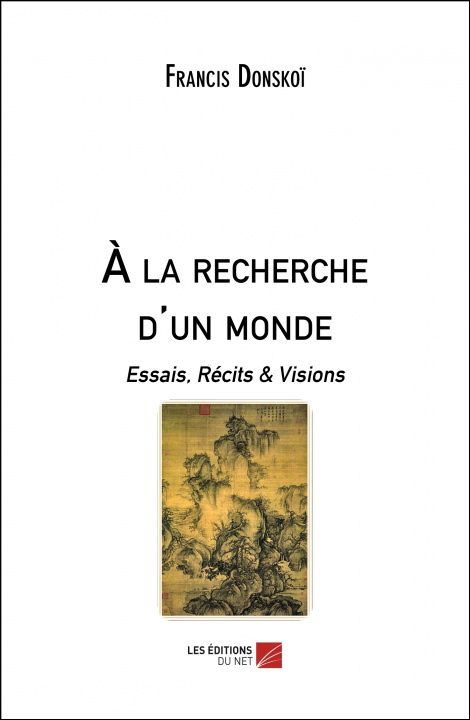 Buch À la recherche d’un monde - Essais, Récits & Visions Donskoï