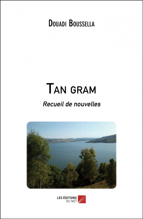 Knjiga Tan gram - Recueil de nouvelles Boussella
