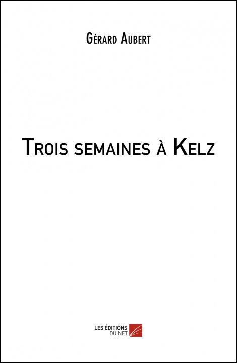 Knjiga Trois semaines à Kelz Aubert