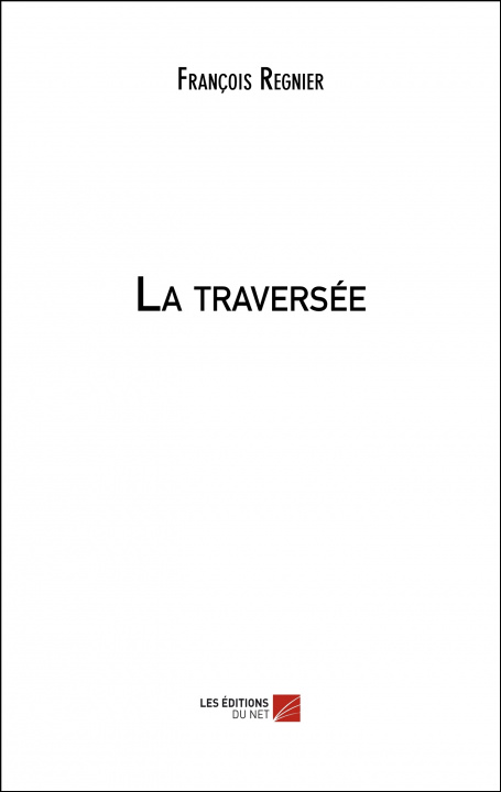 Книга La traversée Regnier