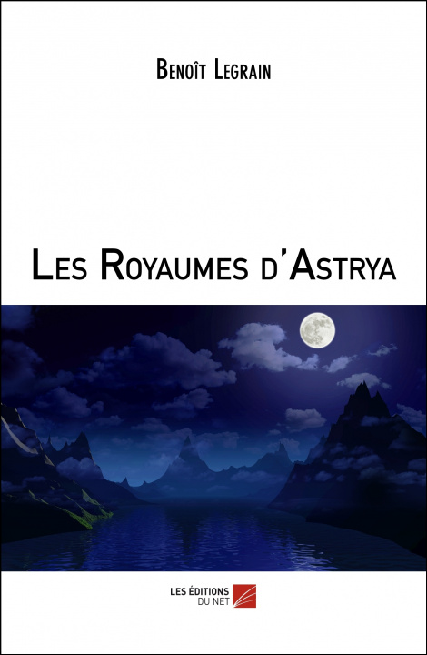 Libro Les Royaumes d'Astrya Legrain