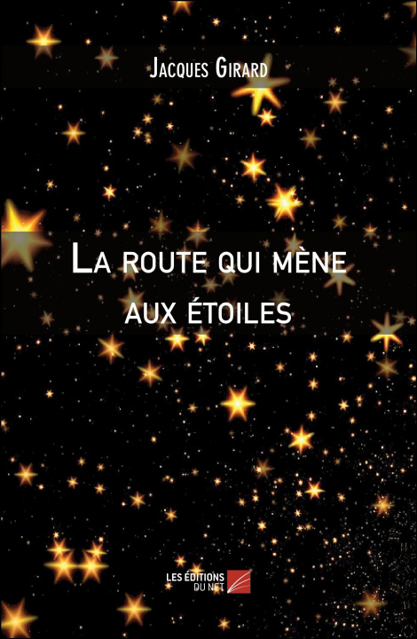 Libro La route qui mène aux étoiles Girard