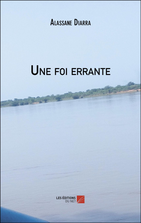 Knjiga Une foi errante Diarra