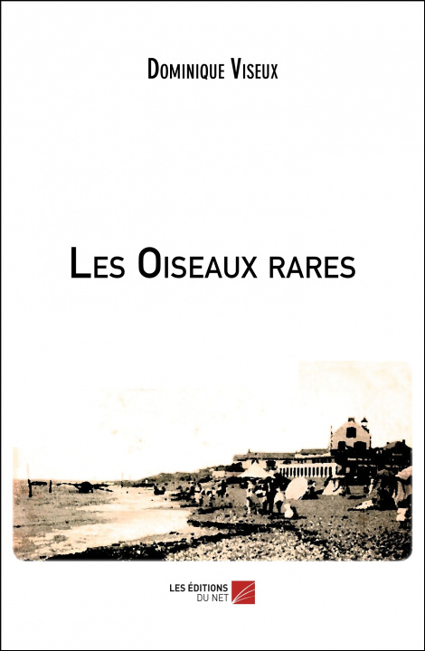 Buch Les Oiseaux rares Viseux