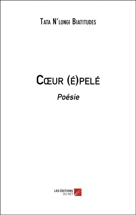 Knjiga Cœur (é)pelé N’longi Biatitu
