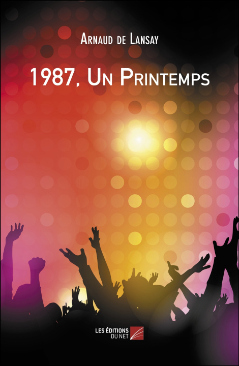 Knjiga 1987, Un Printemps de Lansay