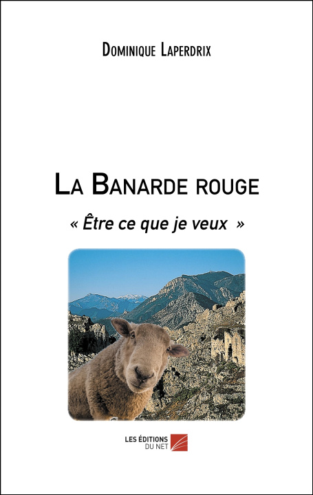 Knjiga La Banarde rouge - « Être ce que je veux » Laperdrix