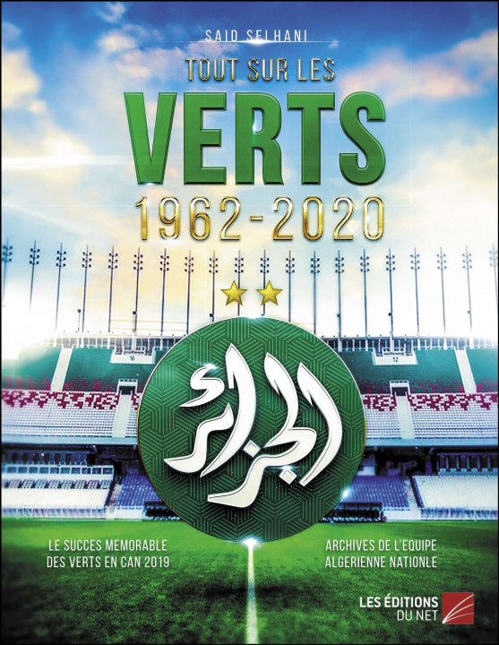 Könyv Tout sur les Verts : 1962-2020 SELHANI