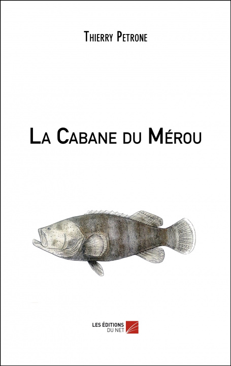 Buch La Cabane du Mérou Petrone