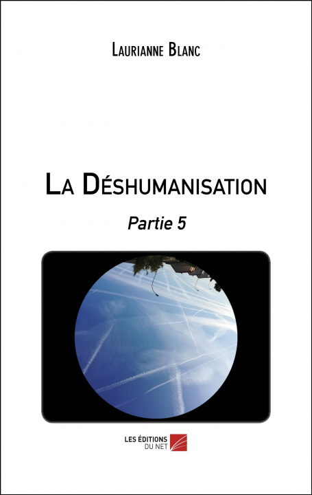Βιβλίο La Déshumanisation Blanc