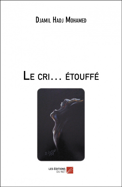 Knjiga Le cri… étouffé Hadj Mohamed