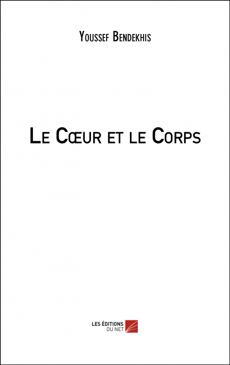 Libro Le Cœur et le Corps Bendekhis