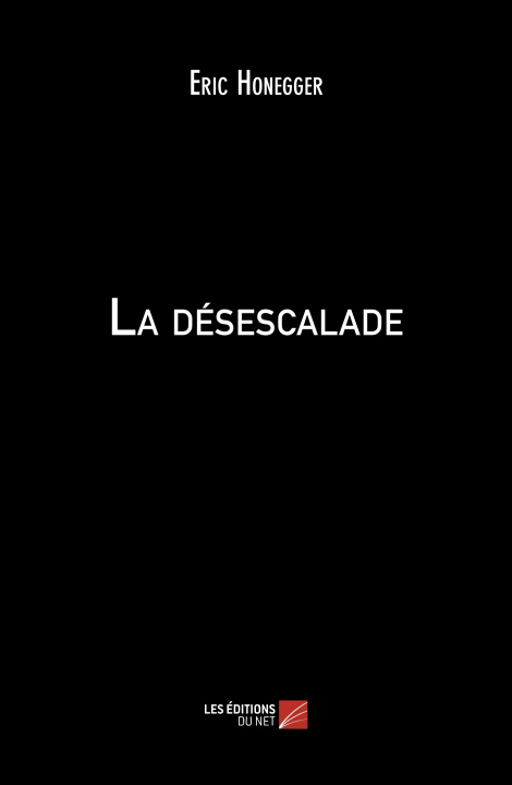 Boek La désescalade Honegger