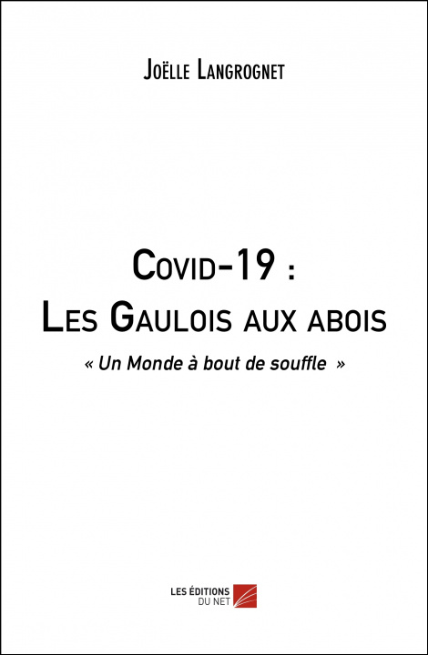 Carte Covid-19 : Les Gaulois aux abois Langrognet