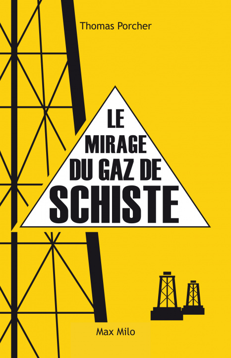 Book Le mirage du gaz de schiste PORCHER
