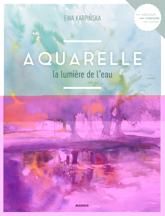 Kniha Aquarelle la lumière de l'eau Ewa Karpinska