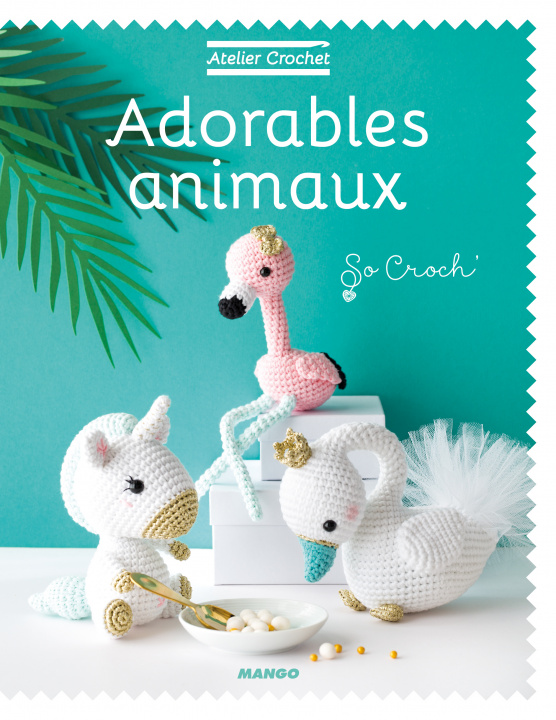 Kniha Adorables animaux Marie Clesse