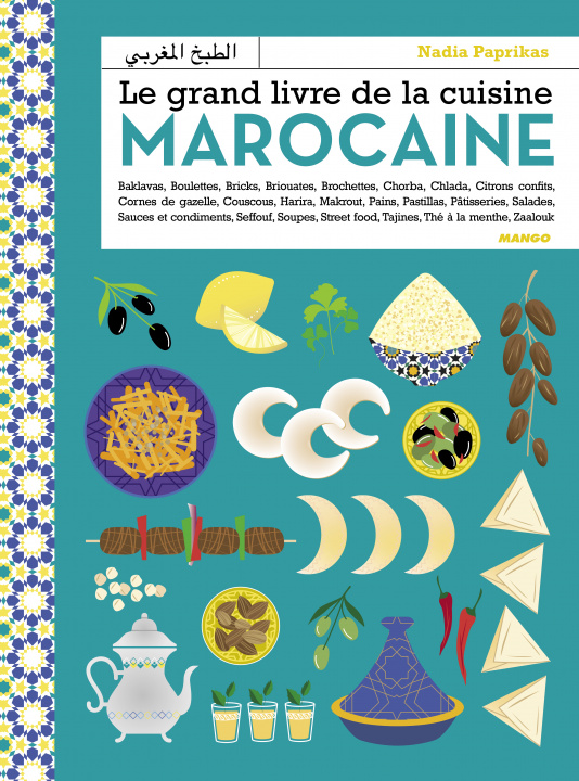 Könyv Le grand livre de la cuisine marocaine Nadia Ouhmani