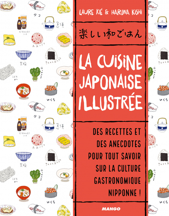 Kniha La cuisine japonaise illustrée Laure Kié