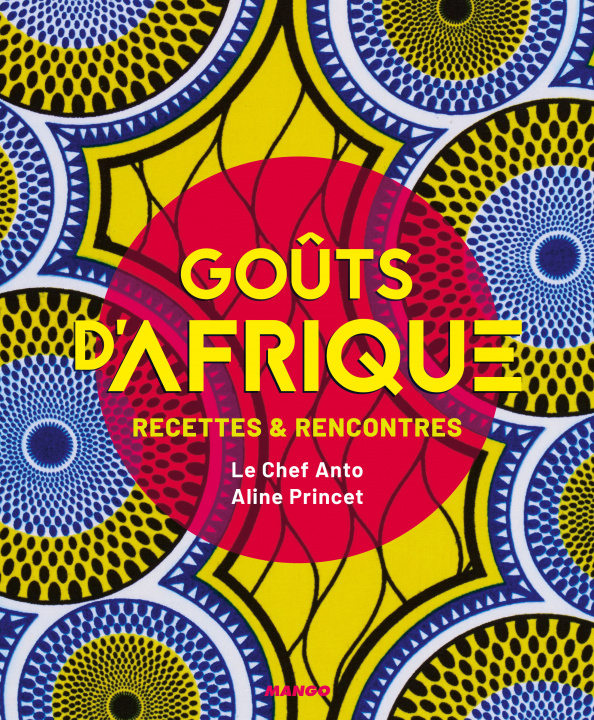 Книга Goûts d'Afrique Anto Cocagne