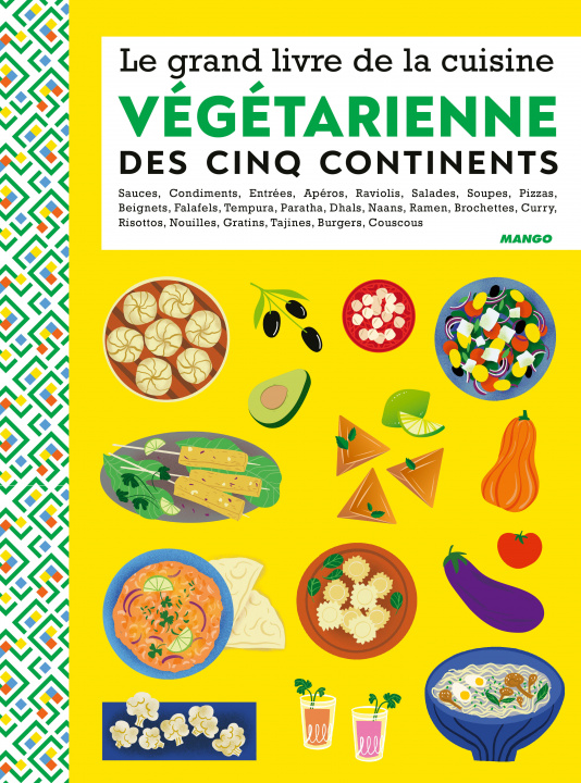 Carte Le grand livre de la cuisine végétarienne des 5 continents 