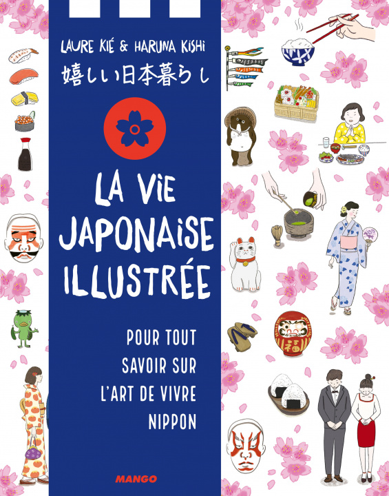 Kniha La vie japonaise illustrée Laure Kié