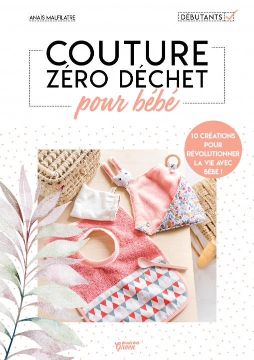 Buch Couture zéro déchet pour bébé Anaïs  Malfilatre