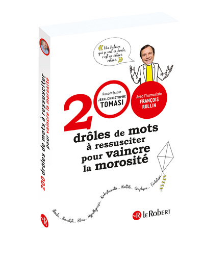 Könyv 200 drôles de mots à ressusciter pour vaincre la morosité Jean-Christophe Tomasi