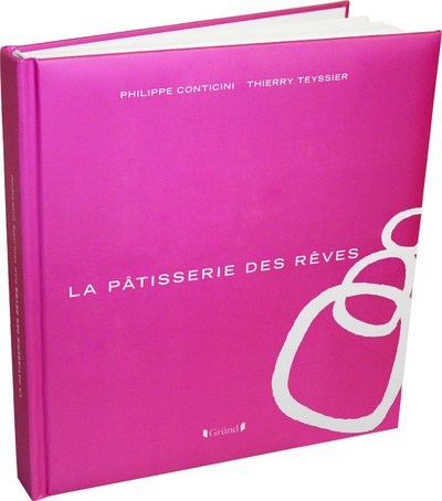 Kniha La pâtisserie des rêves Philippe Conticini
