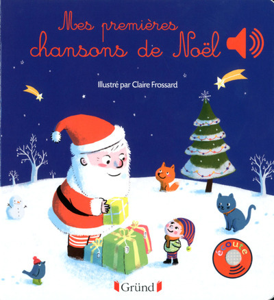 Книга Mes premières chansons de Noël - Livre sonore avec 6 puces - Dès 1 an Claire Frossart