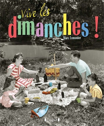 Buch Vive les dimanches ! Marc Lemonier