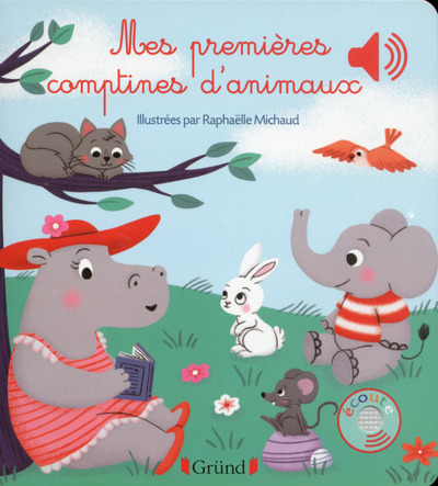 Книга Mes premières comptines d'animaux - Livre sonore avec 6 puces - Dès 1 an Raphaëlle Michaud
